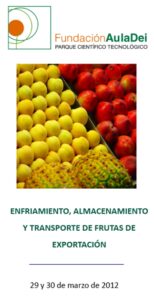 Lee más sobre el artículo Curso sobre «Enfriamiento, almacenamiento y transporte de frutas de exportación».