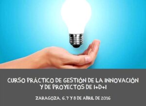 Lee más sobre el artículo CURSO DE GESTIÓN DE LA INNOVACIÓN Y DE PROYECTOS I+D+I